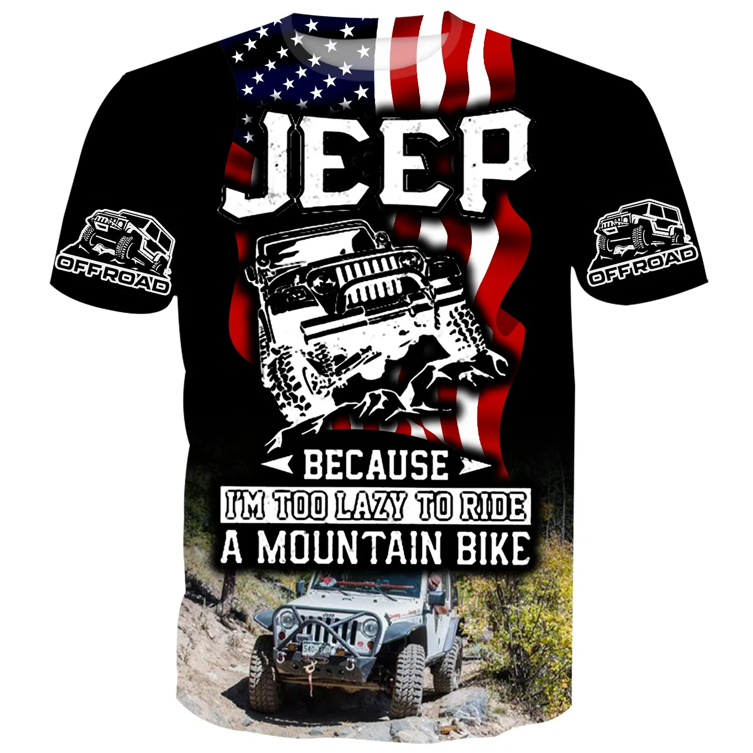 Jeep because I'm too lazy to ride a mountain bike - T-Shirt